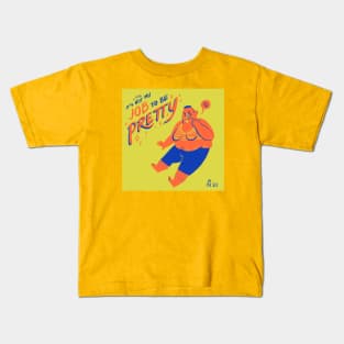 Not pretty Kids T-Shirt